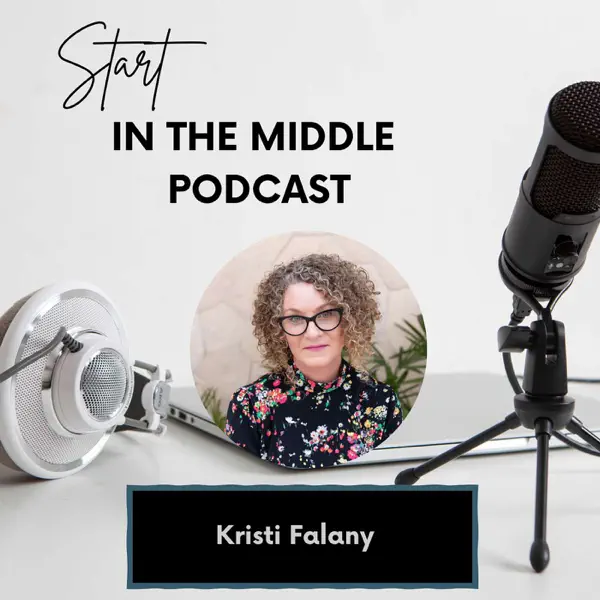 Start in the Middle podcast